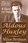 Image for Aldous Huxley: a quest for values