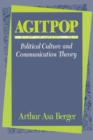 Image for Agitpop: Political Culture and Communication Theory