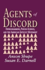 Image for Agents of discord: deprogramming, pseudo-science, and the american anticult movement