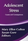 Image for Adolescent stress: causes and consequences
