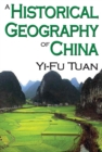 Image for A historical geography of China