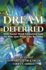 Image for A dream deferred: how social work education lost its way and what can be done