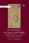 Image for Zen paintings in Edo Japan (1600-1868): playfulness and freedom in the artwork of Hakuin Ekaku and Sengai Gibon