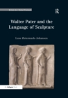 Image for Walter Pater and the language of sculpture