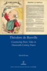 Image for Theodore de Banville: constructing poetic value in nineteenth-century France
