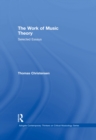 Image for The work of music theory: selected essays