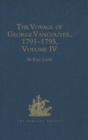 Image for The Voyage of George Vancouver, 1791-1795: Volume 4