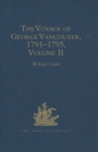 Image for The Voyage of George Vancouver, 1791-1795: Volume 2