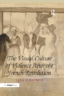 Image for The visual culture of violence after the French Revolution