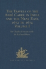 Image for The Travels of the Abbe Carre in India and the Near East, 1672 to 1674: Volumes I-III : Volumes I-III