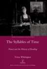 Image for The syllables of time: Proust and the history of reading