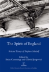 Image for The spirit of England: selected essays of Stephen Medcalf