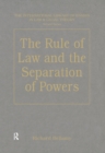 Image for The rule of law and the separation of powers