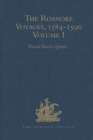Image for The Roanoke Voyages, 1584-1590: Documents to illustrate the English Voyages to North America under the Patent granted to Walter Raleigh in 1584 Volumes I-II : Volumes I-II