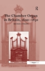 Image for &quot;the Chamber Organ in Britain, 1600?830                                                                                                                                                       &quot;