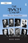 Image for The Bach Choir: the first hundred years