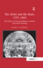 Image for The artist and the state, 1777-1855: the politics of universal history in British and French painting