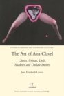Image for The art of Ana Clavel: ghosts, urinals, dolls, shadows and outlaw desires