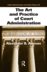 Image for Art and practice of court administration