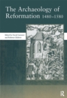 Image for Archaeology of Reformation,1480-1580