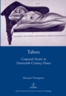 Image for Taboo: corporeal secrets in nineteenth-century France