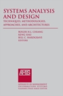 Image for Systems analysis and design: techniques, methodologies, approaches, and architectures