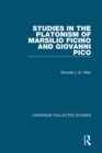 Image for Studies in the platonism of Marsilio Ficino and Giovanni Pico : 1063