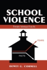 Image for School violence: fears versus facts