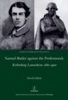 Image for Samuel Butler against the professionals: rethinking Lamarckism 1860-1900