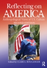 Image for Reflecting on America: anthropological views of U.S. culture