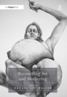 Image for Reconciling art and mothering
