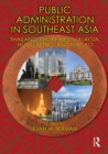 Image for Public administration in Southeast Asia: Thailand, Philippines, Malaysia, Hong Kong and Macau