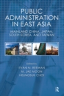 Image for Public administration in East Asia: mainland China, Japan, South Korea, Taiwan
