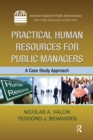Image for Practical human resources for public managers: a case study approach