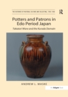 Image for Potters and patrons in Edo period Japan: Takatori ware and the Kuroda domain