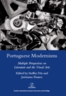 Image for Portuguese modernisms: multiple perspectives on literature and the visual arts