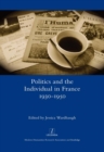 Image for Politics and the individual in France 1930-1950