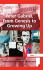 Image for Peter Gabriel, from Genesis to Growing up