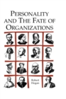 Image for Personality and the fate of organizations