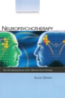 Image for Neuropsychotherapy: how the neurosciences inform effective psychotherapy