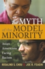 Image for The myth of the model minority: Asian Americans facing racism