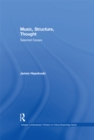 Image for Music, structure, thought: selected essays
