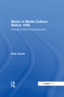 Image for Music in Welsh culture before 1650: a study of the principal sources