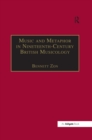 Image for Music and metaphor in nineteenth-century British musicology