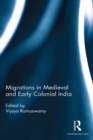 Image for Migrations in Medieval and early colonial India