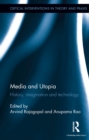 Image for Media and utopia: history, imagination and technology