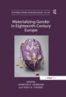 Image for Materializing gender in eighteenth-century Europe