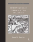 Image for Mapping Jordan Through Two Millennia