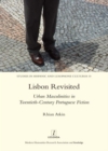 Image for Lisbon revisited: urban masculinities in twentieth-century Portuguese fiction : 10