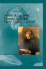 Image for &quot;isolde Ahlgrimm, Vienna and the Early Music Revival                                                                                                                                           &quot;